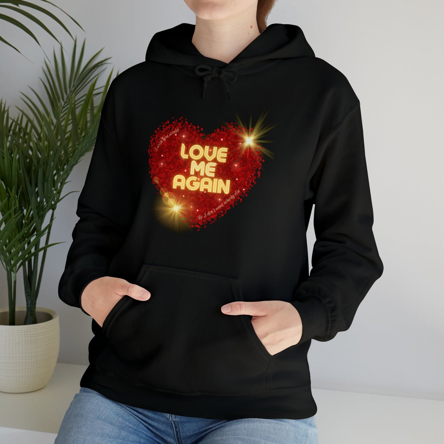 Love Me Again Hoodie