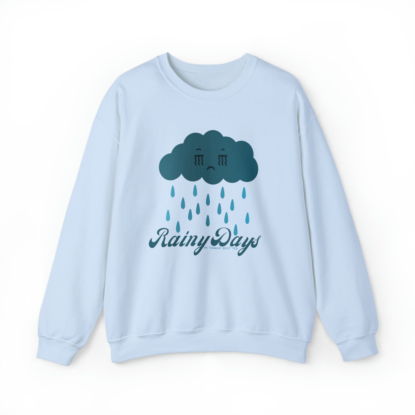 Rainy Days Sweatshirt
