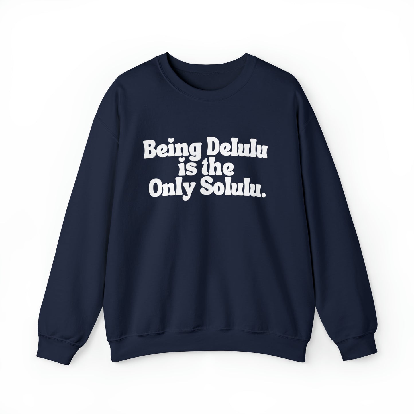 Delulu Solulu Sweatshirt